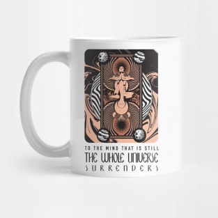 To The Mind That Is Still The Whole Universe Surrenders - Lao Tzu - Yoga Meditation Prayer Mug